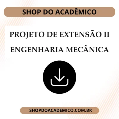 Projeto de Extensão II Engenharia Mecânica