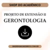 Projeto de Extensão II Gerontologia - Shop do Acadêmico Projeto de Extensão II Gerontologia