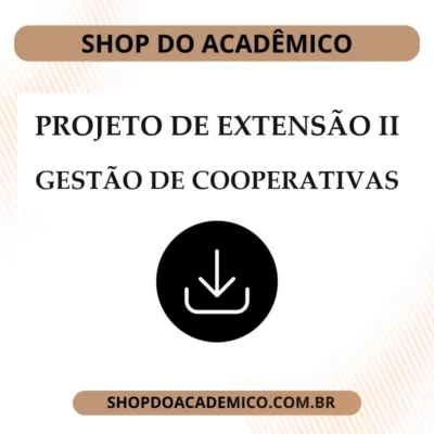Projeto de Extensão II Gestão de Cooperativas