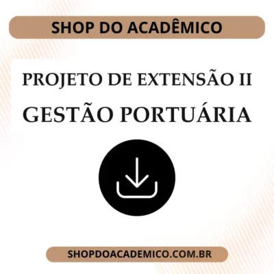 Projeto de Extensao II Gestão Portuária