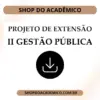 Projeto de Extensão II Gestão Pública em Word e PDF