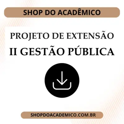 Projeto de Extensão II Gestão Pública em Word e PDF
