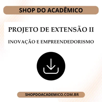 Projeto de Extensão II Inovação e Empreendedorismo