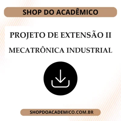 Projeto de Extensão II Mecatrônica Industrial