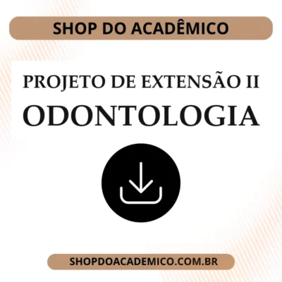 Projeto de Extensão II Odontologia