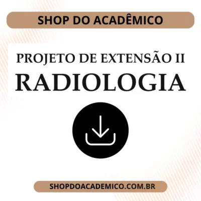 Projeto de extensão II Radiologia