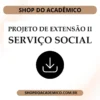 Projeto de Extensão II Serviço Social - Shop do Acadêmico Projeto de Extensão II Serviço Social