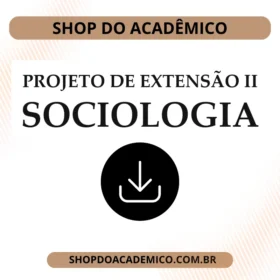 Projeto de Extensão II Sociologia