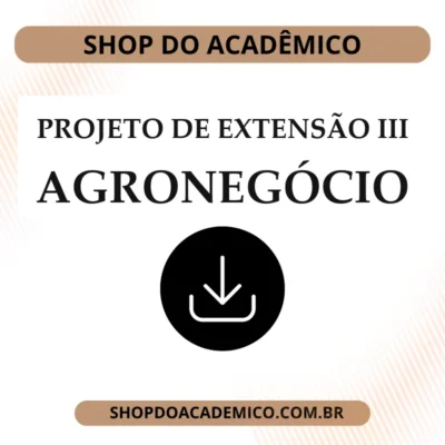 Projeto de extensão III Agronegócio