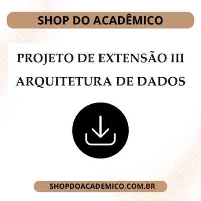 Projeto de Extensão III Arquitetura de Dados