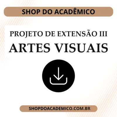 Projeto de Extensão III Artes Visuais