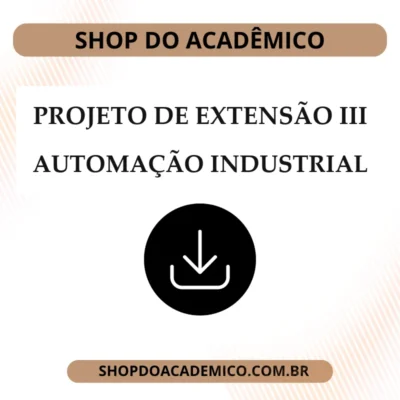 Projeto de Extensão III Automação Industrial