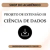 Projeto de Extensão III Ciência de Dados
