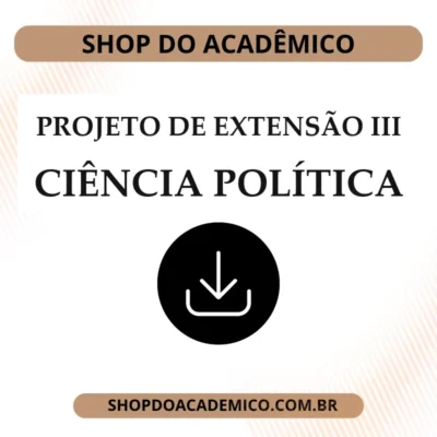 Projeto de Extensão III Ciência Política