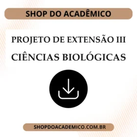 Projeto de Extensão III Ciências Biológicas