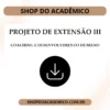 Projeto de Extensão III Coaching e Desenvolvimento Humano - Shop do Acadêmico Projeto de Extensão III Coaching e Desenvolvimento Humano