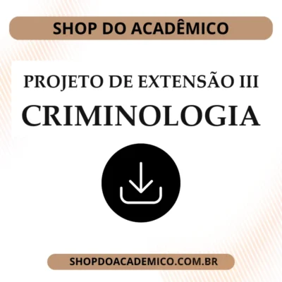 Projeto de Extensão III Criminologia