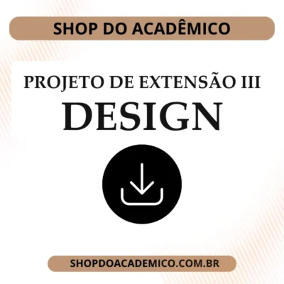 Projeto de Extensão III Design