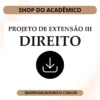 Projeto de Extensão III Direito - Shop do Acadêmico Projeto de Extensão III Direito