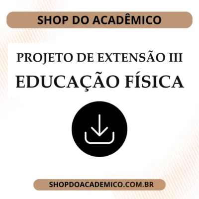Projeto de Extensão III Educação Física