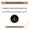 Projeto de Extensão III Engenharia da Computação - Shop do Acadêmico Projeto de Extensão III Engenharia da Computação