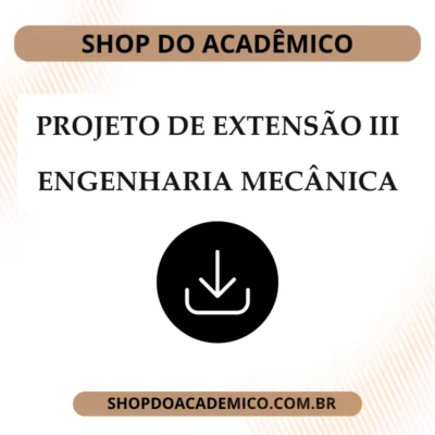 Projeto de Extensão III Engenharia Mecânica