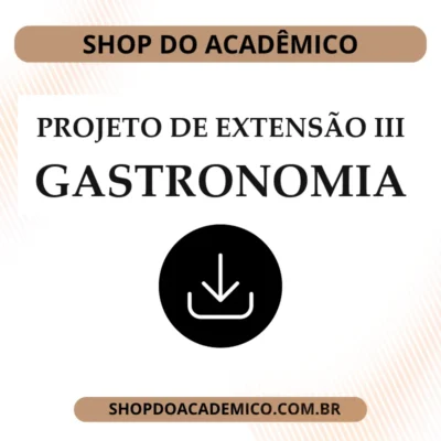 Projeto de Extensão III Gastronomia