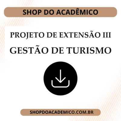 Projeto de Extensão III Gestão de Turismo