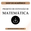 Projeto de extensão III Matemática