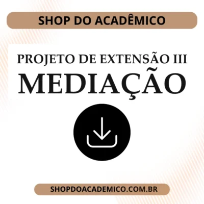 Projeto de Extensão III Mediação