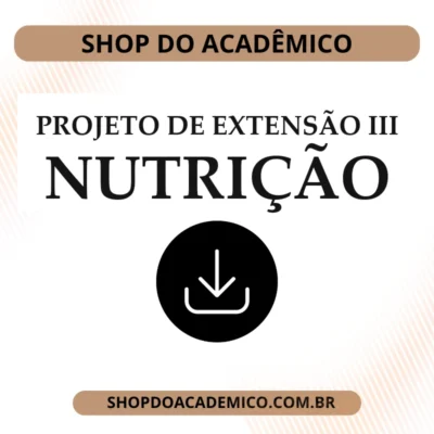 Projeto de Extensão III Nutrição