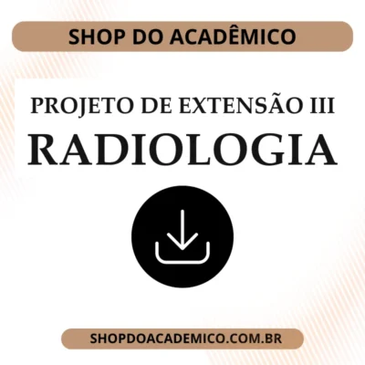 Projeto de Extensão III Radiologia