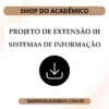 Projeto de Extensão III Sistemas de informação - Shop do Acadêmico Projeto de Extensão III Sistemas de informação
