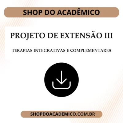 Projeto de Extensão III Terapias Integrativas e Complementares