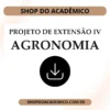 Projeto de Extensão IV Agronomia - Shop do Acadêmico Projeto de Extensão IV Agronomia