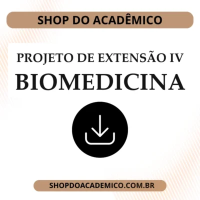 Projeto de Extensão IV Biomedicina