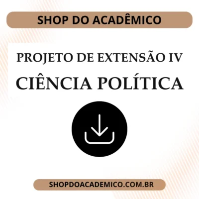 Projeto de Extensão IV Ciência Política