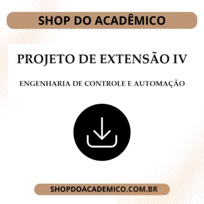 Projeto de Extensão IV Engenharia de Controle e Automação