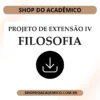 Projeto de Extensão IV Filosofia