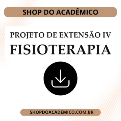 Projeto de Extensão IV Fisioterapia