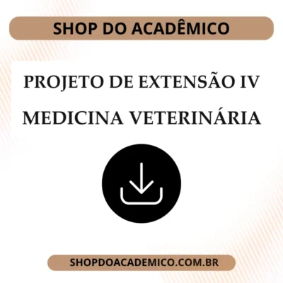 Projeto de Extensão IV Medicina Veterinária
