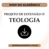 Projeto de Extensão IV Teologia