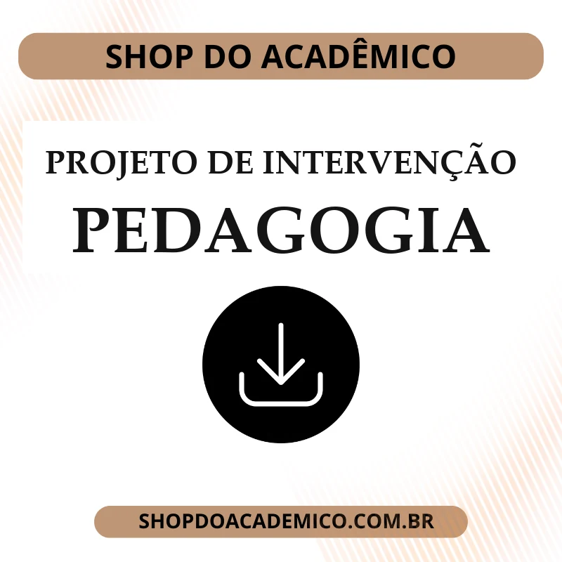Projeto de Intervenção Pedagogia - Shop do Acadêmico Projeto de Intervenção Pedagogia