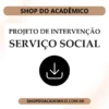 Projeto de Intervenção Serviço Social