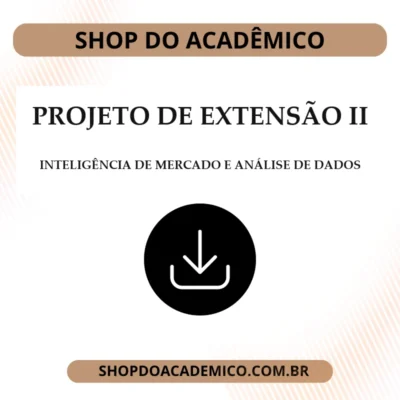 Projeto de Extensão II Inteligência de Mercado e Análise de Dados