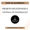 Projeto de extensão I Sistemas de Informação - Shop do Acadêmico Projeto de extensão I Sistemas de Informação