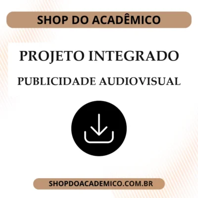 Projeto Integrado A produção de publicidade audiovisual para internet no terceiro setor