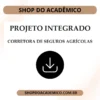 Projeto integrado corretora de Seguros Agrícolas Confiança Sebastião Medeiros - Shop do Acadêmico corretora de seguros agrícolas confiança Sebastião Medeiros