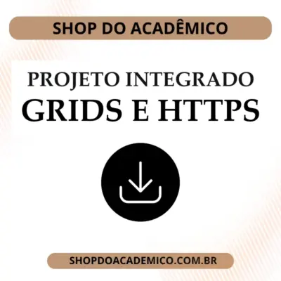 Projeto Integrado – Grids e Https