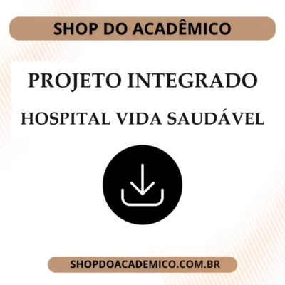 Projeto Integrado Hospital Vida Saudável